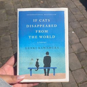 If Cats Disappeared From The World by Genki Kawamura. Hardcover.